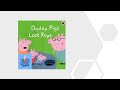 Peppa pig  daddy pigs lost keys