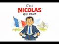 C’est Nicolas Qui Paye 💸 | La chanson du Français qui bosse