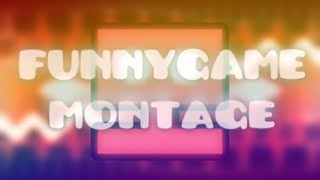 FunnyGame lvl Montage - [Geometry Dash]