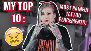 My Top 10 Most Painful Tattoo Placements!!