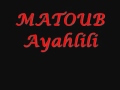 MATOUB Ayahlili 