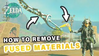 How to Detach or Remove Fused Materials from Weapons + Shields ► Zelda: Tears of the Kingdom