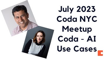 July 2023 Coda NYC Meetup - Coda AI use cases