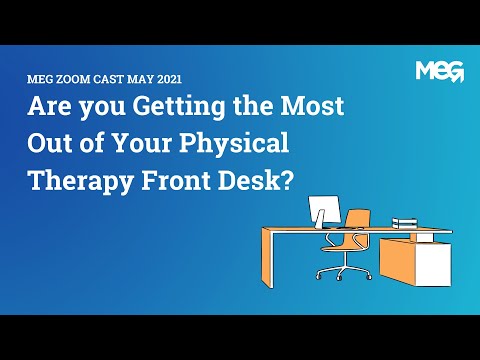 Are You Getting the Most Out of Your Physical Therapy Front Desk?