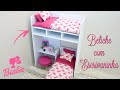 COMO FAZER UMA BELICHE COM ESCRIVANINHA PARA BARBIE