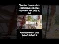 Chantier d’une maison écologique en brique monomur à Pianottoli-Caldarello en Corse du Sud