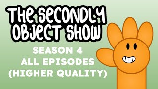 The Secondly Object Show | Season 4 | All Episodes (Higher Quality) #bfdi #objectshow