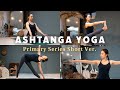 【永久保存版】アシュタンガヨガ - プライマリーシリーズ - 30分ショートバージョン | 初心者〜中級者の日々の練習におすすめ #244