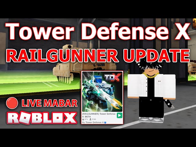 RAILGUNNER] Tower Defense X: BETA - Roblox