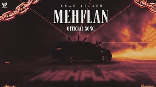 Mehflan | Aman Aulakh (Official Video) Latest New Punjabi Song 2024 | Shelby Music Records