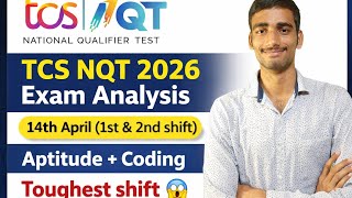 TCS NQT 2026 Exam Analysis | 14 April (1st & 2nd Shift) | Toughest Paper 😱