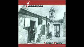 Miniatura del video "Sassari Vecciu - La caddarana"