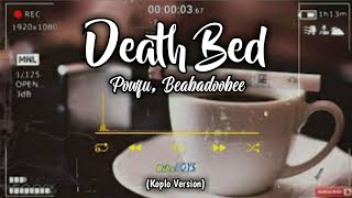 Death bed koplo version (lirik dan terjemahan) | status Wa terbaru viral
