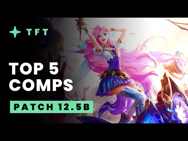 TFT Patch 12.5 Day 1 meta: The top five compositions to play