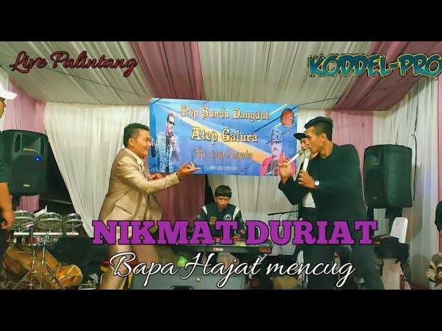MENCUG Bapak Hajat❗Nikmat Duriat  Medley - Cep Diran( Atep Galura Production) class=