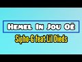 Siphog feat lil dieds  hemel in jou o lyric