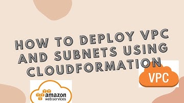 How to create a VPC using aws cloudformation template | define private and public subnets using aws