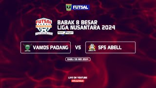 [Match 1 - 8 Besar] Liga Futsal Nusantara 2024 Bank Nagari - Vamos Padang VS SFS ABELL