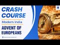 Modern Indian History | Crash Course | Advent of Europeans