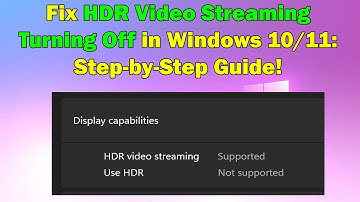 HDR Video Streaming Keeps Turning Off? Here