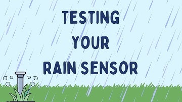 Testing Your Rain Sensor