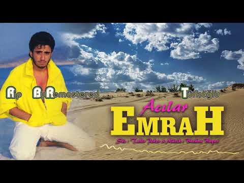 Emrah - Acılar (Remastered)