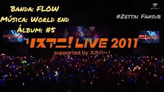 FLOW - World End - live - legendado PT-BR