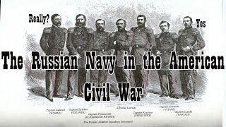 The Imperial Russian Navy in the American Civil War