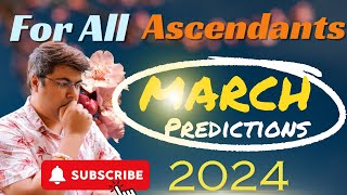 For All Ascendants | March 2024 Predictions | Analysis by Punneit