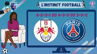 ️   Leipzig vs PSG  | QuelleTactique pour garder la 1ère place ? |    Le Journal du Foot