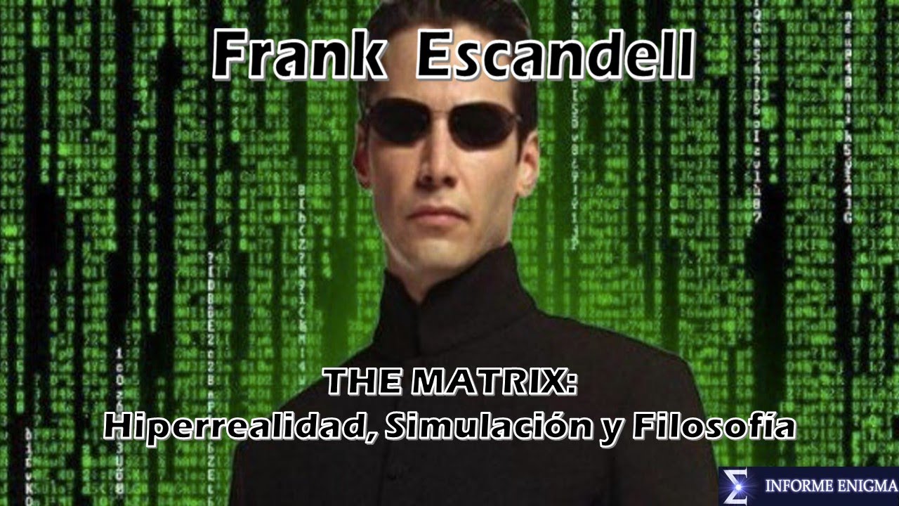 THE MATRIX: Hiperrealidad, Simulación y Filosofía