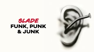 Watch Slade Funk Punk And Junk video