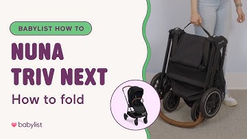How to Fold & Unfold the Nuna TRIV Next Stroller | Step-by-Step Guide