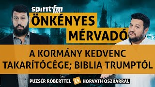 A kormány kedvenc takarítócége; Bibliát dob piacra Donald Trump; Béke - Önkényes Mérvadó 2024#621