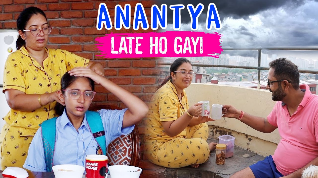 Anantya Late Ho Gayi | My Daily Routine Vlog | CookWithNisha | Cook With Nisha