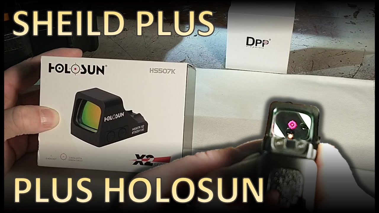 DPP Titanium Mounting a Holosun on a Shield Plus