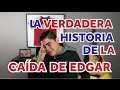 La verdadera historia sobre la cada de edgar mi cada