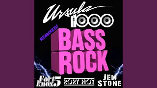 Bass Rock (Fort Knox Five Remix)