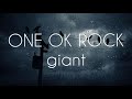 ONE OK ROCK - Giants (lyrics video)