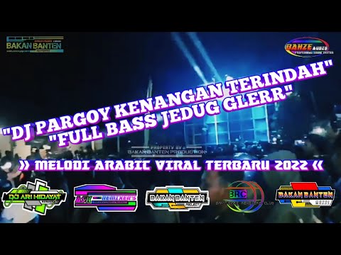 DJ PARGOY KENANGAN TERINDAH FULL BASS JEDUG GLERR..!!