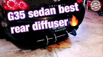 G35 sedan best rear diffuser (street aero)