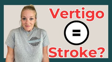 BPPV Vertigo vs Stroke: What You Need to Know from a Vestibular Therapist