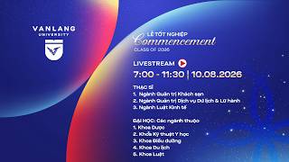 🎓 LIVESTREAM | LỄ TỐT NGHIỆP CLASS OF 2026 – BUỔI SÁNG 10.08.2026 🎓 🎓 LIVESTREAM | LỄ TỐT NGHIỆP CLASS OF 2026 – BUỔI SÁNG 10.08.2026 🎓