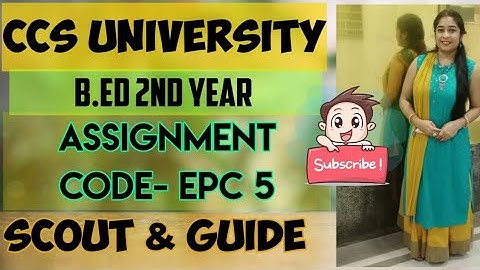 epc 5, scout and guide,assignment,BEd 2 year , ccs university ,meerut