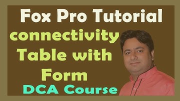 Fox Pro -Database Connectivity through Form| Learn Fox Pro Programming | DCA MCU Bhopal |