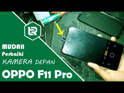 Mudah Perbaiki KAMERA DEPAN OPPO F11 PRO