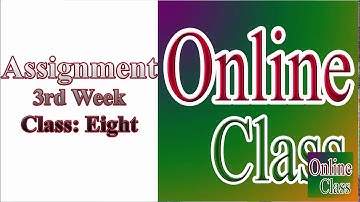Assignment Syllabus ।। 3rd week ।। Class 8 ।। এসাইনমেন্ট সিলেবাস ৩য় সপ্তাহ ।। ৮ম শ্রেণি ।।