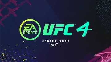 UFC 4 Career Mode - Part 1 - Career Begins