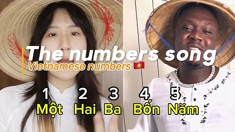 The numbers song [Vietnamese Version] | How to count in Vietnamese 1-100 (Levion X Hotboy Châu Phi)
