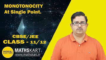 MONOTONICITY At Single Point |  Increasing & Decreasing Functions Class12 | JEE/CBSE Maths